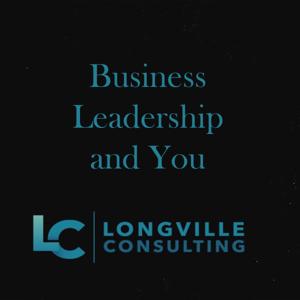 Business, Leadership, and You