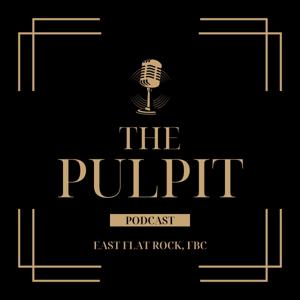 The Pulpit Podcast