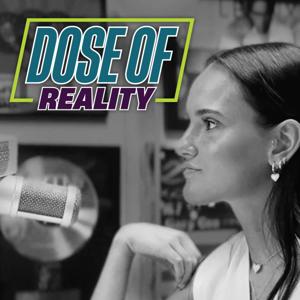 Dose of Reality