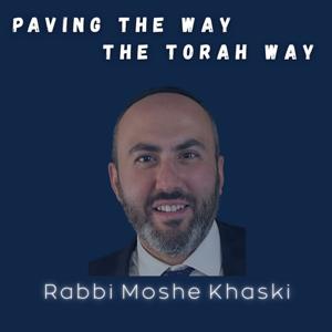 Paving the way, The Torah way