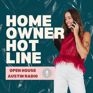 Homeowner Hotline: Open House Austin Radio