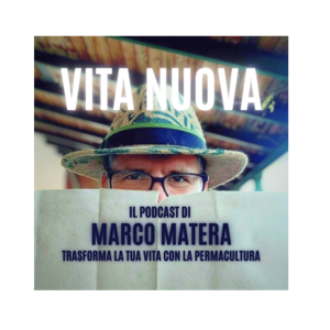Vita Nuova – Trasforma la tua vita con la Permacultura
