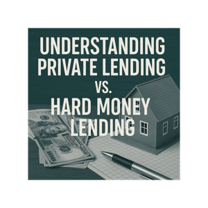 Understanding Private Lending Vs Hardmoney Lending