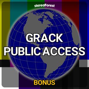 Grack Public Access Bonus Clips