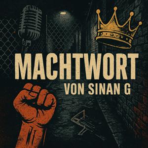 MACHTWORT – von Sinan G