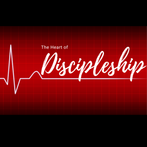 Heart of Discipleship