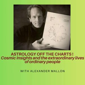 Astrology Off the Charts! Cosmic Insights and the Extraordinary Lives of Ordinary People