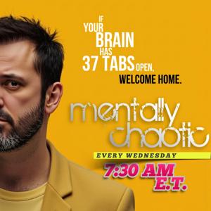 MENTALLY CHAOTIC