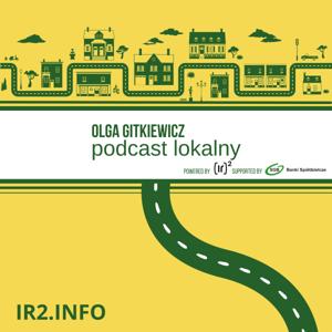 PODCAST LOKALNY BY OLGA GITKIEWICZ