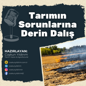 Tarımın Sorunlarına Derin Dalış