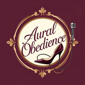 Aural Obedience