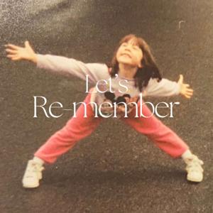 Let's Re-member