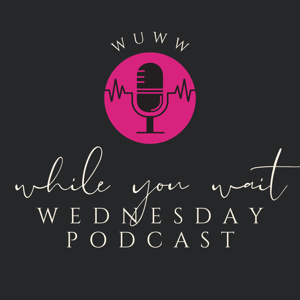 While You Wait Wednesday: Hope for Life’s In-Between Moments
