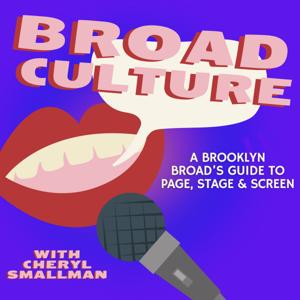 Broad Culture with Cheryl Smallman