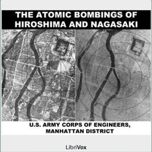 The Atomic Bombings of Hiroshima & Nagasaki, by United States Army Corps of Engineers by Mentor New York
