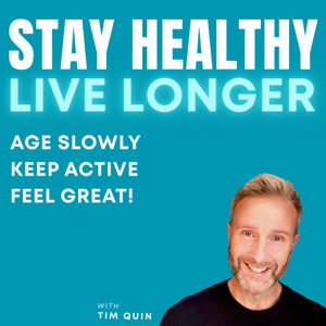 Stay Healthy Live Longer - Age Slowly, Keep Active & Feel Great!