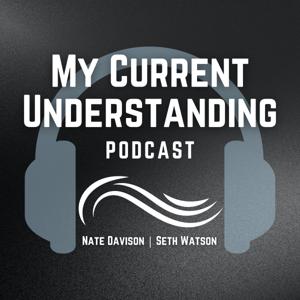 My Current Understanding