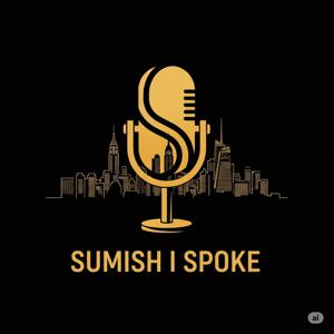 Sumish I Spoke