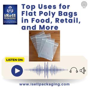 Top Uses for Flat Poly Bags in Food