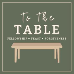 To the Table