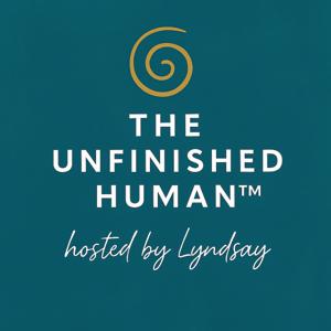 The Unfinished Human™