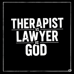 Therapist vs Lawyer vs God: Resolving Emotional Conflict With God