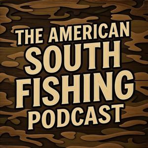 The American South Fishing Podcast