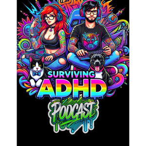 Surviving ADHD Podcast