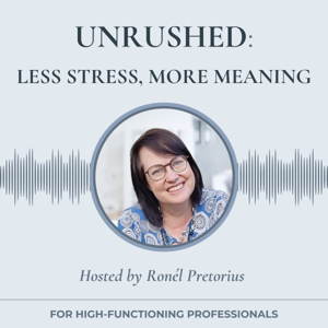 Unrushed: Less Stress, More Meaning