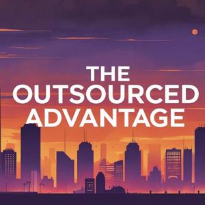 The Outsourced Advantage