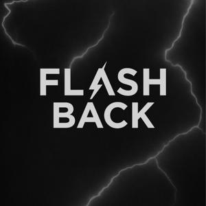Flash Back Le Podcast