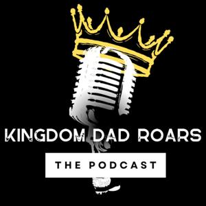 Kingdom Dad Roars