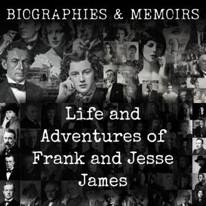 Life and Adventures of Frank and Jesse James