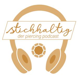 stichhaltig - der piercing podcast