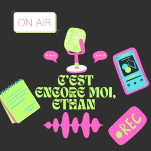 C'est Encore Moi, Ethan