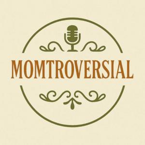 Momtroversial