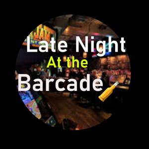 Late Night at the Barcade
