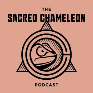 The Sacred Chameleon Podcast