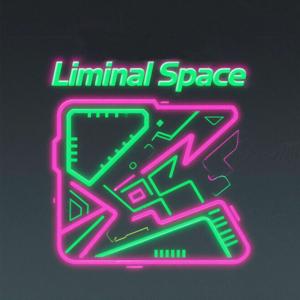Liminal Space