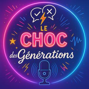 Le CHOC des Générations