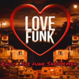 Rádio Love Funk Sapopemba