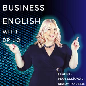 Business English with Dr. Jo