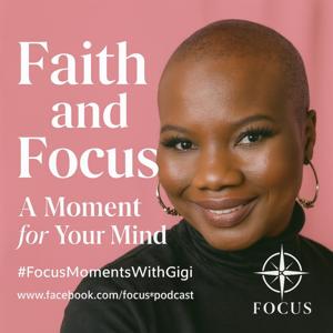 Faith & Focus: A Moment for Your Mind