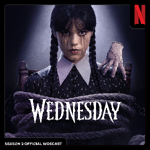The Wednesday Season 2 Official Woecast by Netflix
