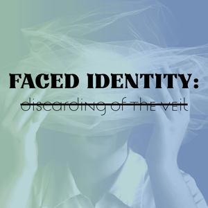FACED IDENTITY: Discarding Of The Veil