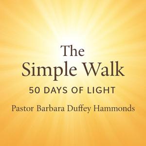 The Simple Walk - 50 Days Of Light