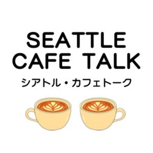 SEATTLE CAFE TALK