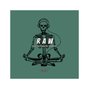 RAW Real Authentic Woman