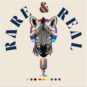 Rare and Real