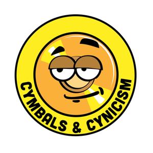 Cymbals & Cynicism
